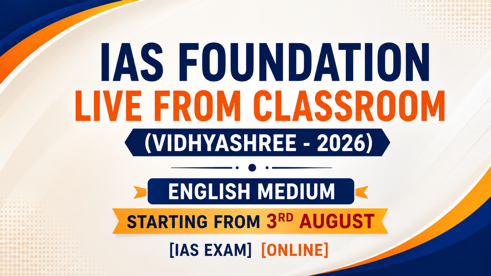 IAS Foundation Live From Classroom (Vidhyashree - 2026) English Medium Starting from 3rd August